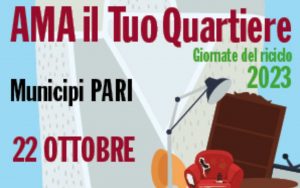 La locandina della campagna “AMA il Tuo Quartiere – Giornate del Riciclo”, raccolta straordinaria gratuita mensile di rifiuti urbani